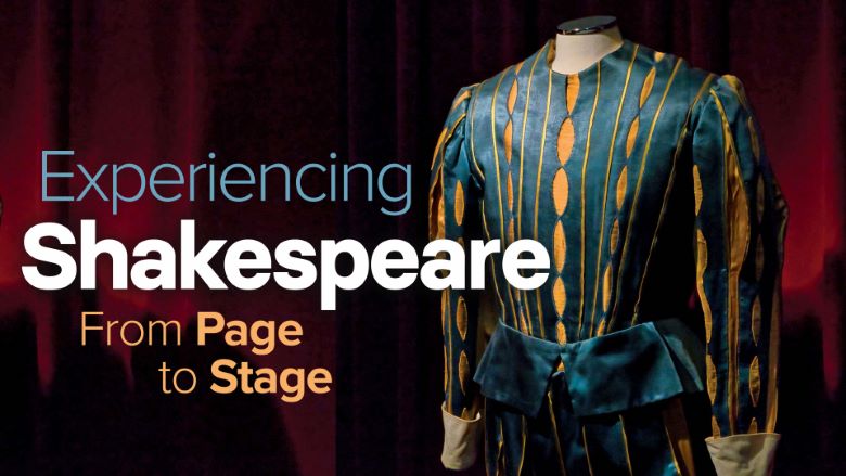 Experiencing Shakespeare: From Page to Stage