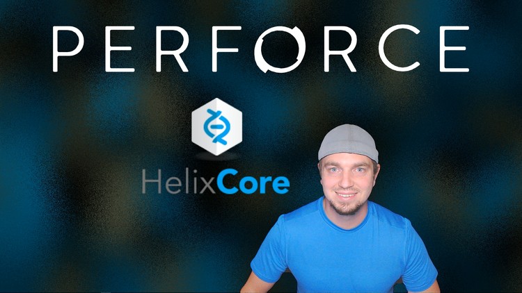 Perforce (Helix Core): A Full Step By Step Guide – Hands On!