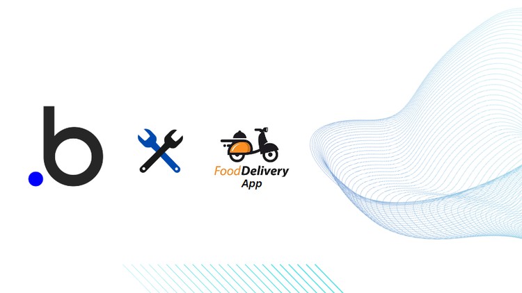 Learn Bubble Hands-on : Building Food Delivery App