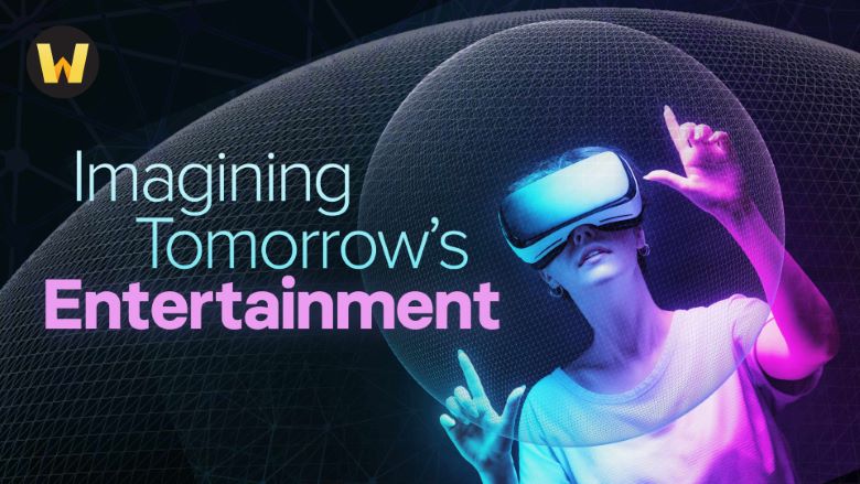 Imagining Tomorrow’s Entertainment