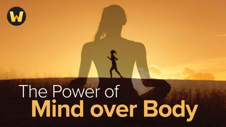 The Power of Mind over Body