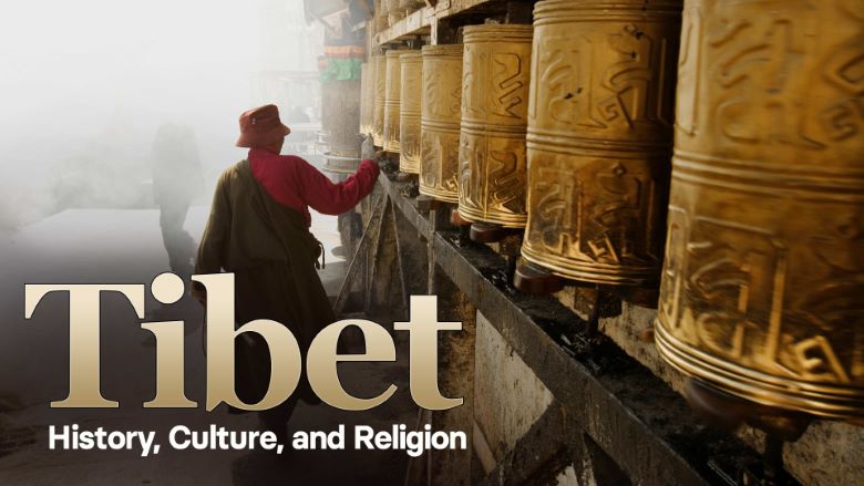 Tibet: History, Culture, and Religion
