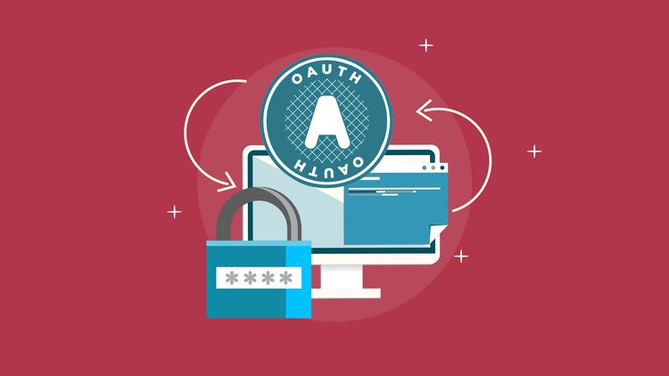 Learn OAuth 2.0 – Get started as an API Security Expert