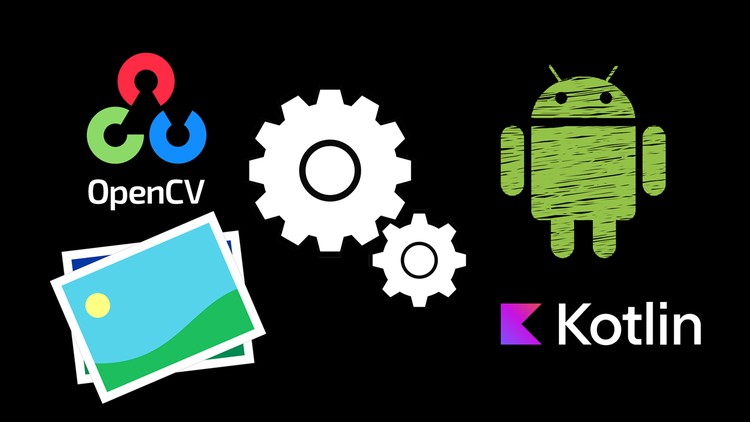 Learn Practical Approach to OpenCV using Kotlin