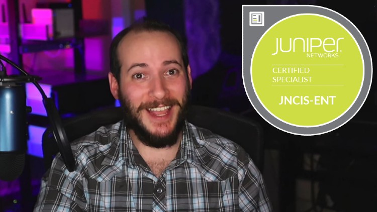Juniper JNCIS-ENT – JN0-351 – Complete Course