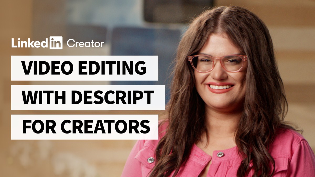 Video Editing with Descript for Creators