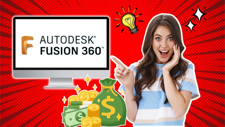 Fusion 360 : Learn CAD and Earn Money Online