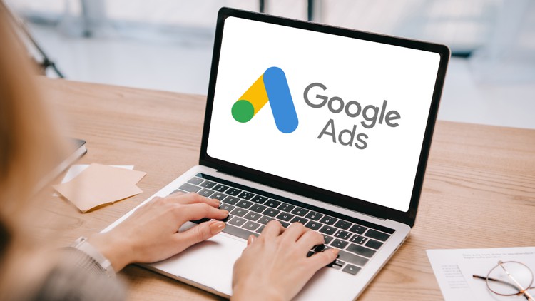 Google Ads Course for Beginners : A Step By Step Guide