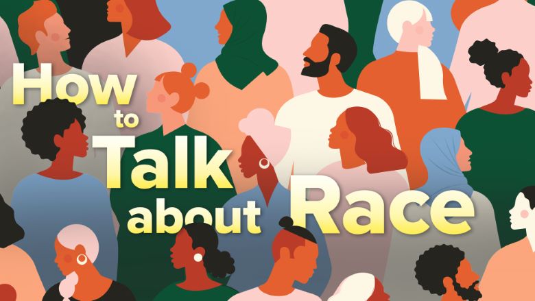 How to Talk about Race