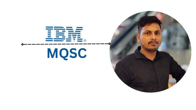 IBM Message Queue Script Command(MQSC) for Beginners