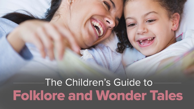 A Children’s Guide to Folklore and Wonder Tales