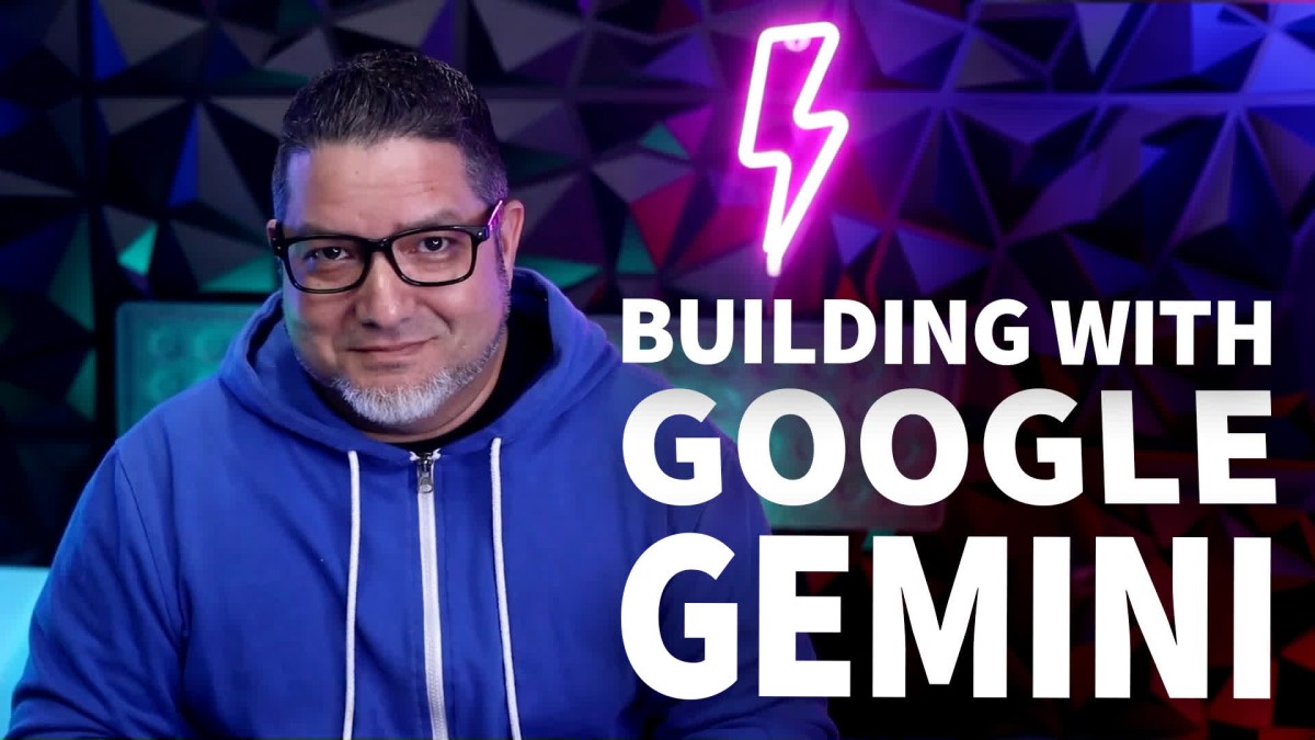 Building with Google Gemini Advanced and Ultra