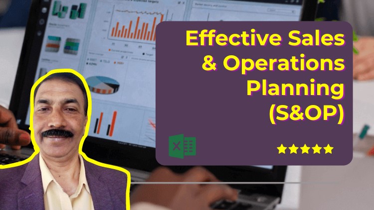 Effective Sales & Operations Planning (S&OP)