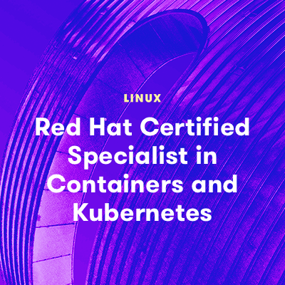 Red Hat Certified Specialist in Containers and Kubernetes Exam (EX180)