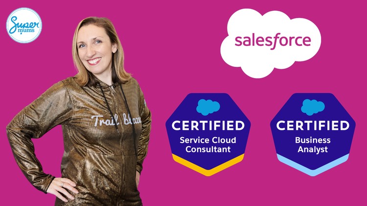 Get Started as a Salesforce Business Analyst – Service Cloud