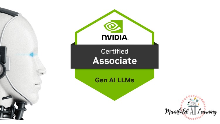 NVIDIA-Certified Associate – Generative AI LLMs (NCA-GENL)