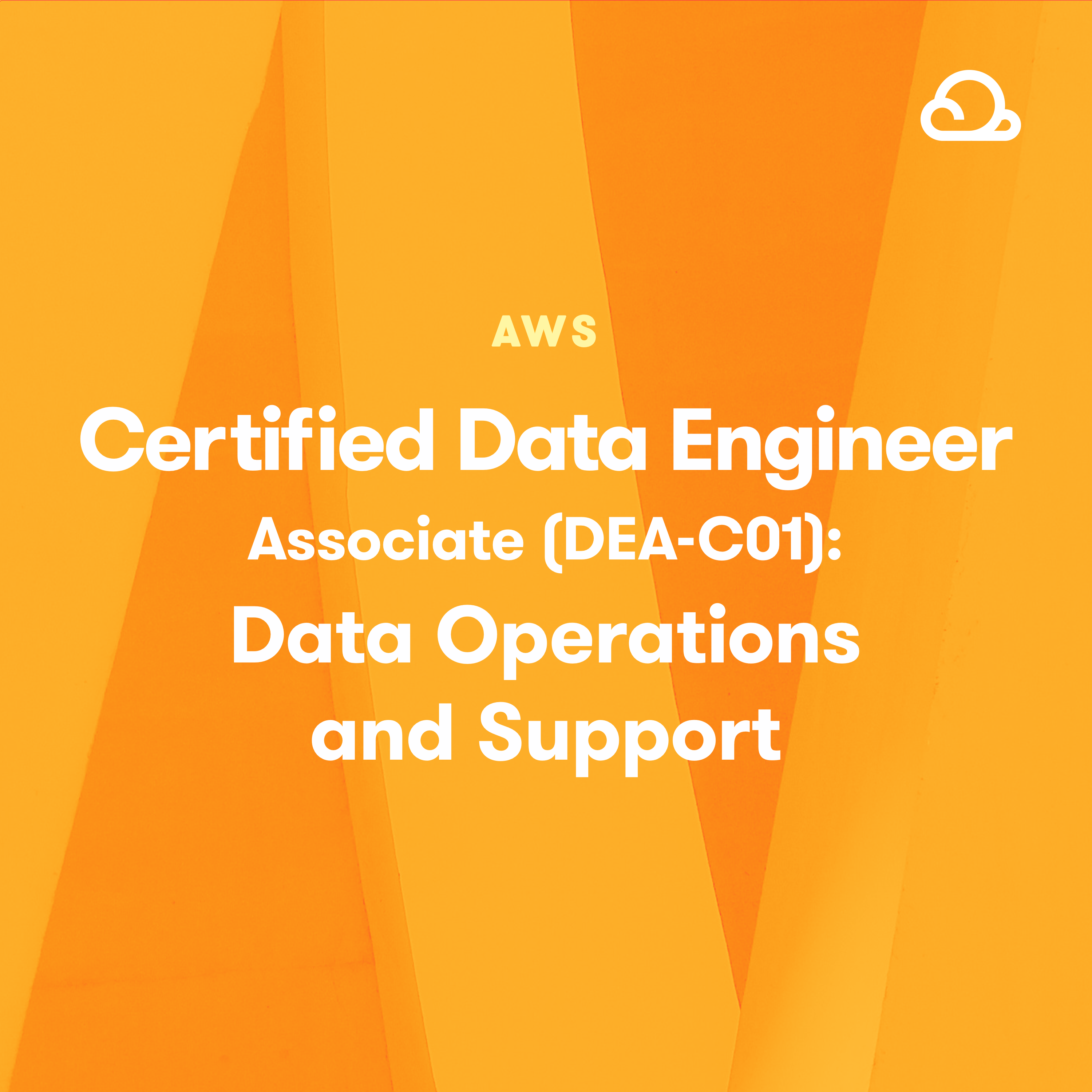 AWS Certified Data Engineer – Associate (DEA-C01): Data Operations and Support