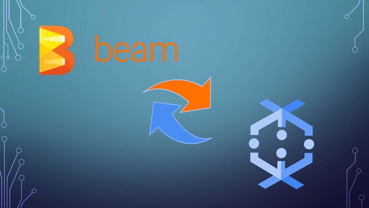 Master Google Cloud Dataflow and Apache Beam