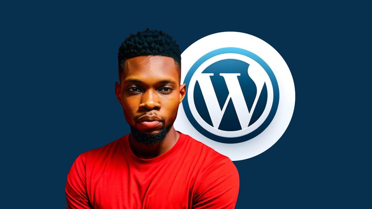 Learn WordPress from Scratch and Build Amazing Websites