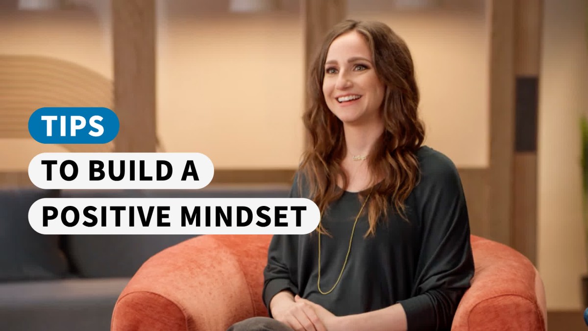 Tips to Build a Positive Mindset