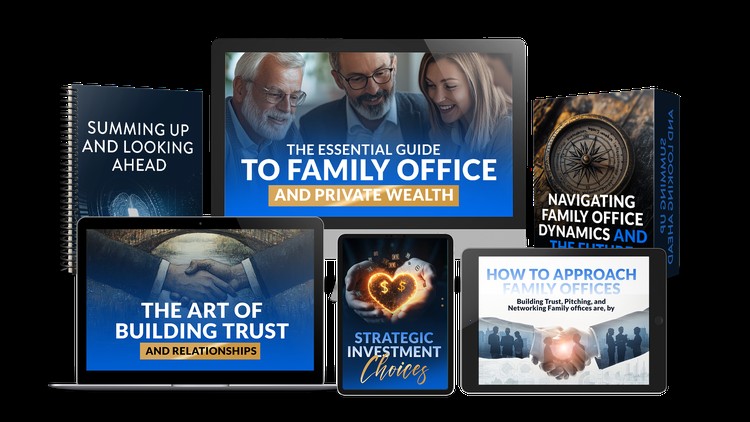 The Essential Guide to Family Office and Private Wealth