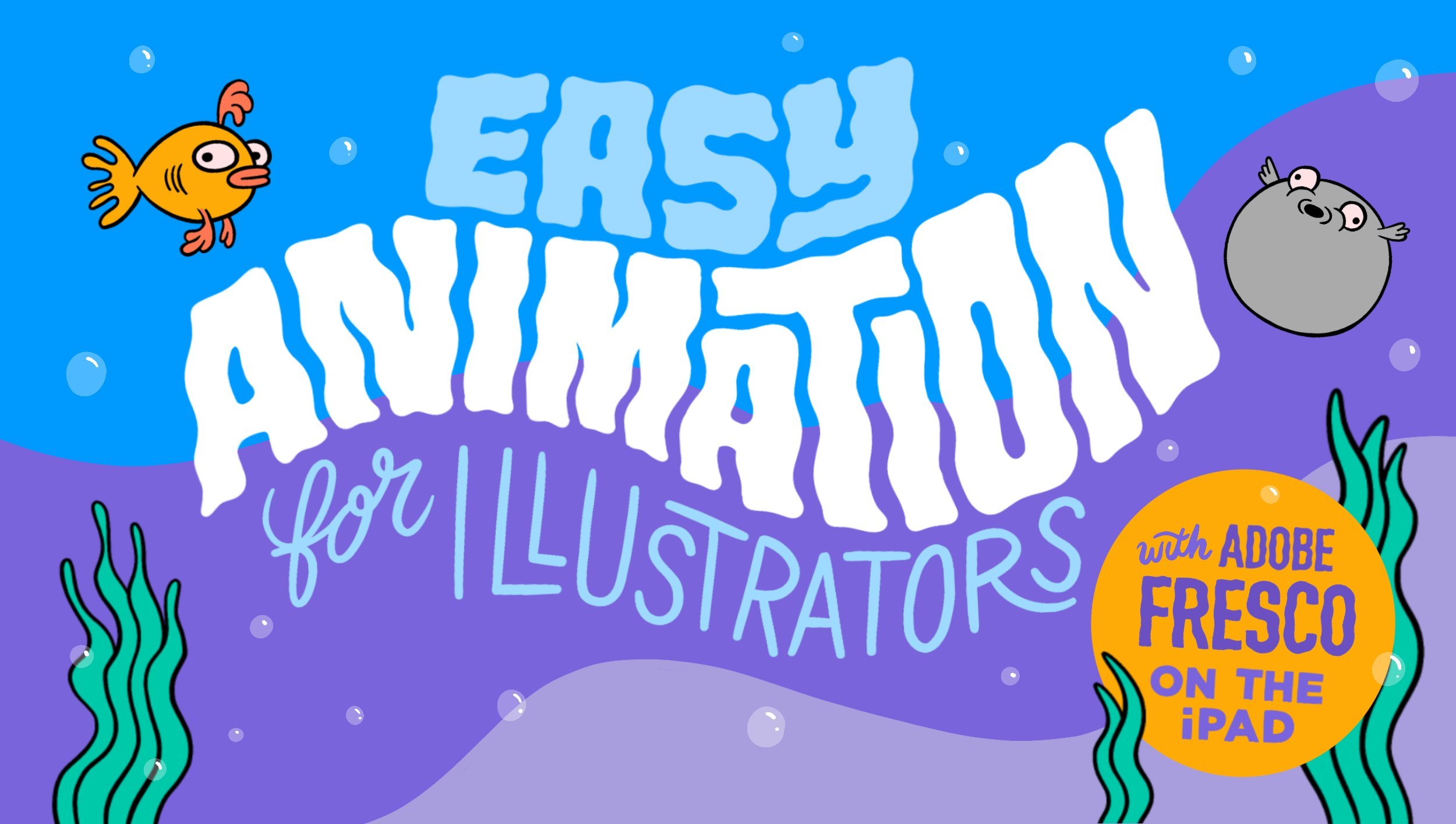 Easy Animation for Illustrators with Adobe Fresco on the iPad Skillshare Staff Pick