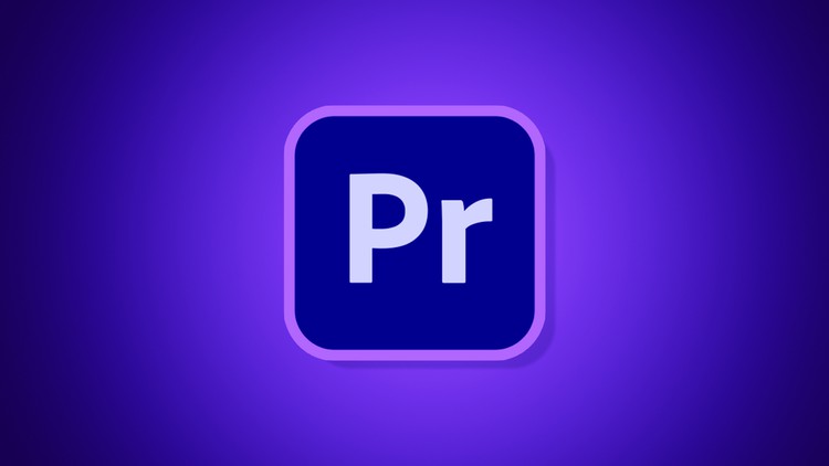 Video Editing Masterclass – Adobe Premiere Pro CC