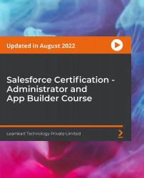 Salesforce Certification – Administrator and App Builder Course