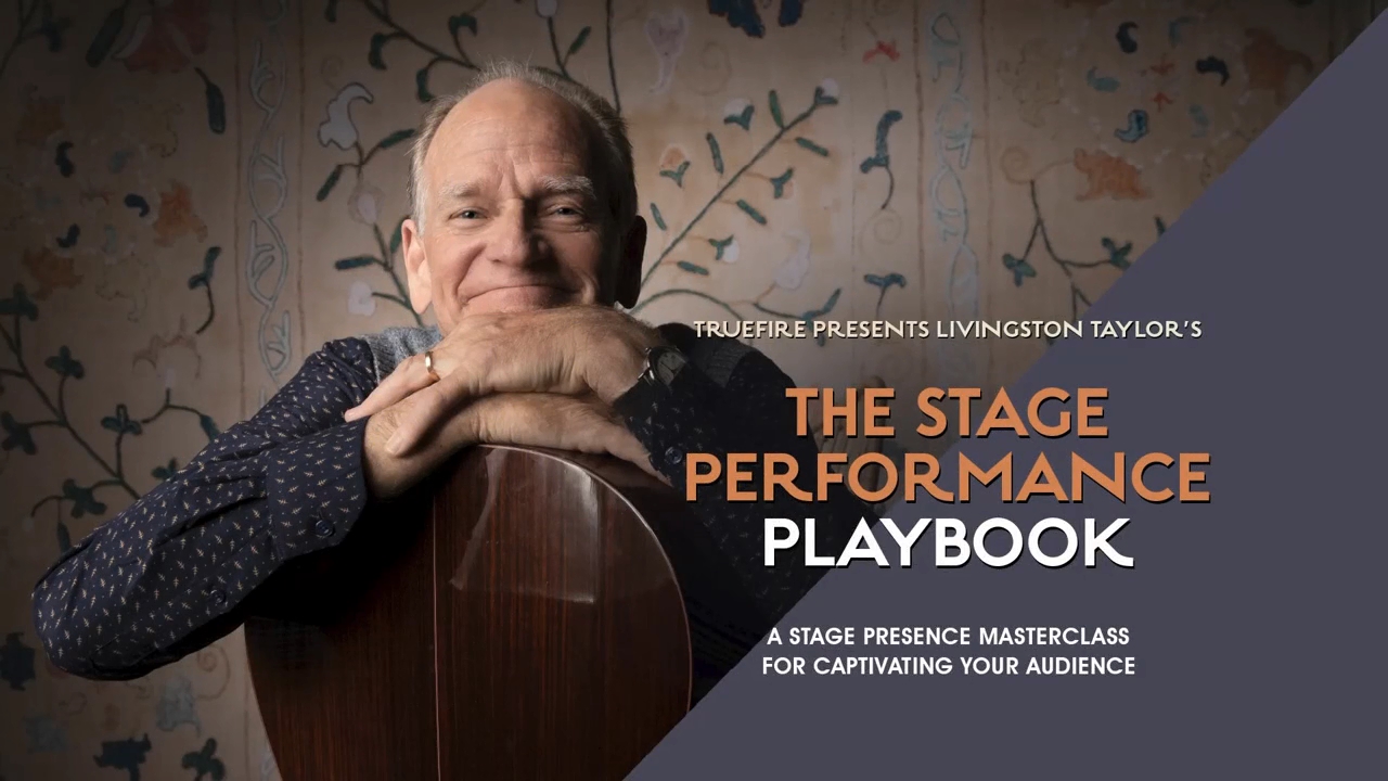 Livingston Taylors The Stage Performance Playbook