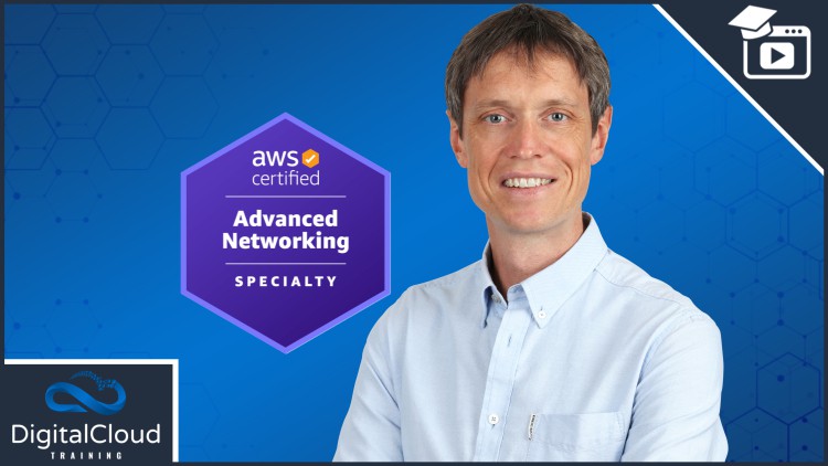AWS Certified Advanced Networking Specialty Course [ANS-CO1]